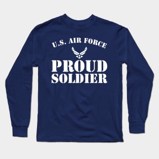Best Gift for Army - Proud U.S. Air Force Soldier Long Sleeve T-Shirt